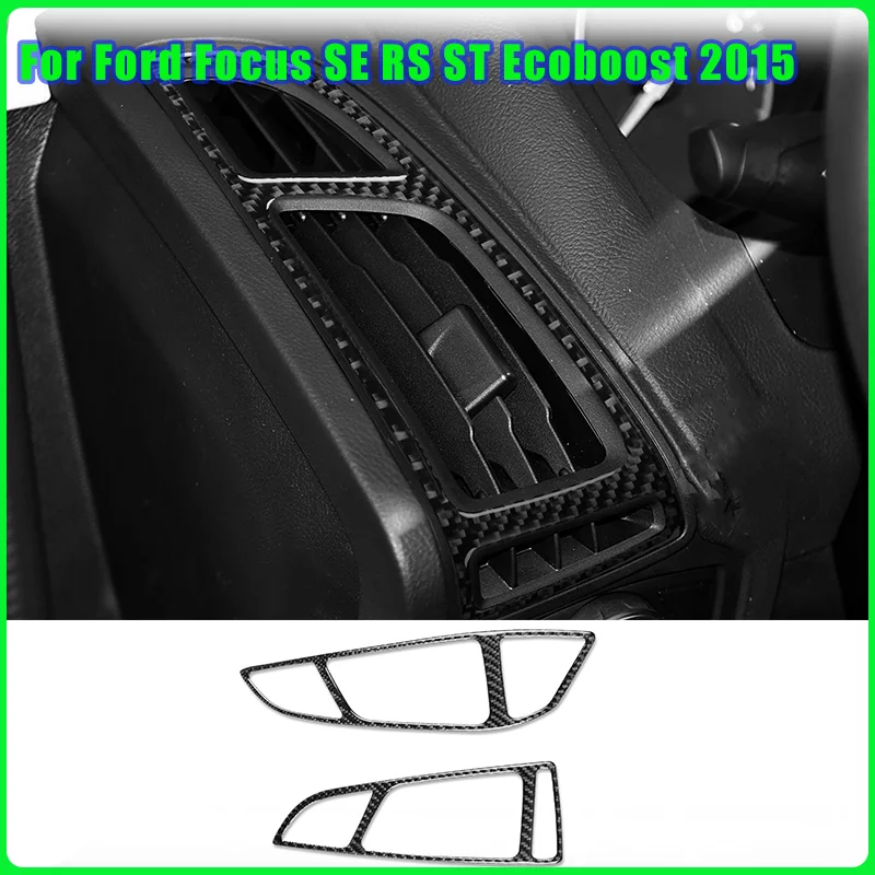 

For Ford Focus SE RS ST Ecoboost 2012-2015 2016 2017 2018 LHD RHD Car Real Soft Carbon Fiber Sticker Side of Instrument Outlet