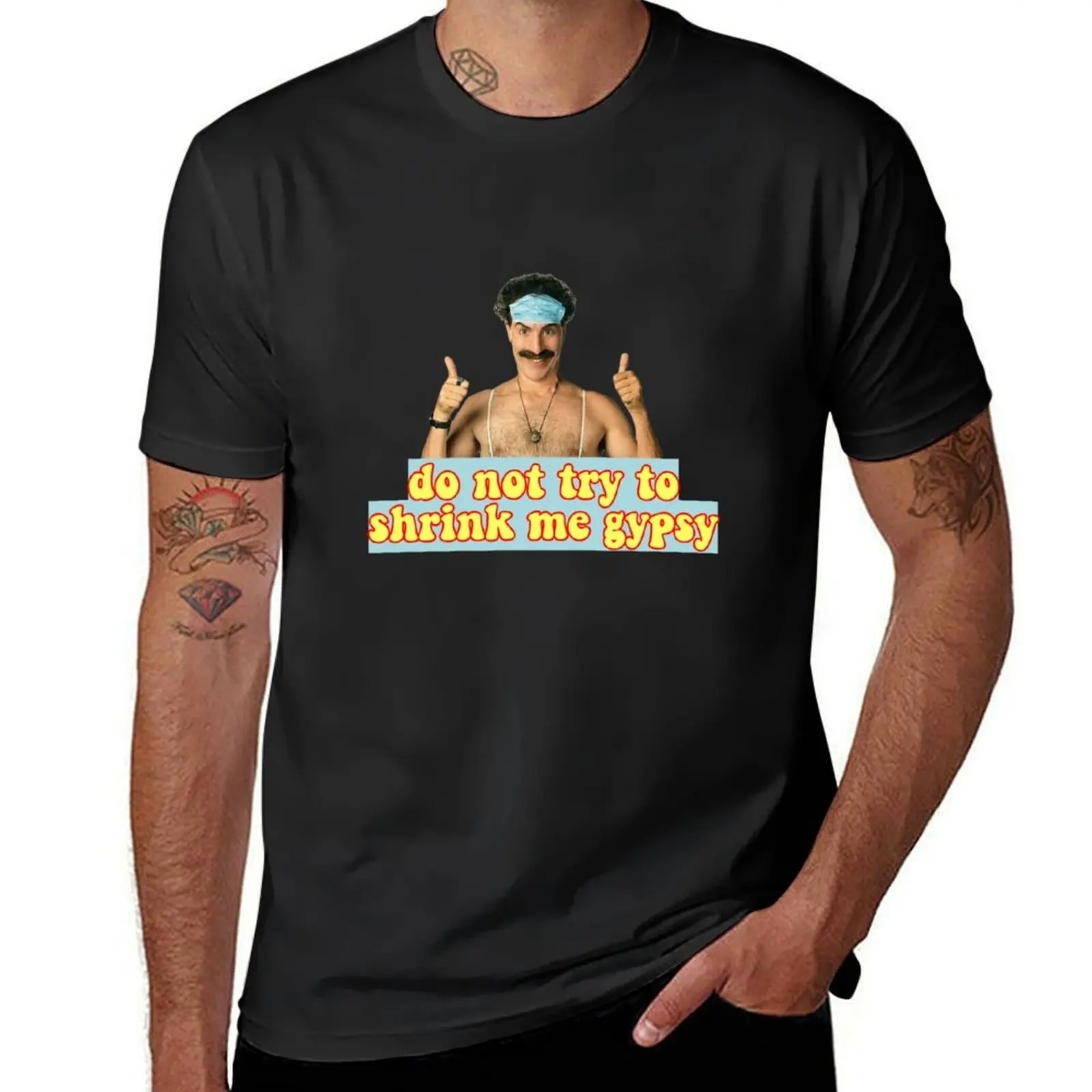 Borat do not shrink me gypsy, digital artwork T-Shirt graphics sports fans tees vintage men clothings