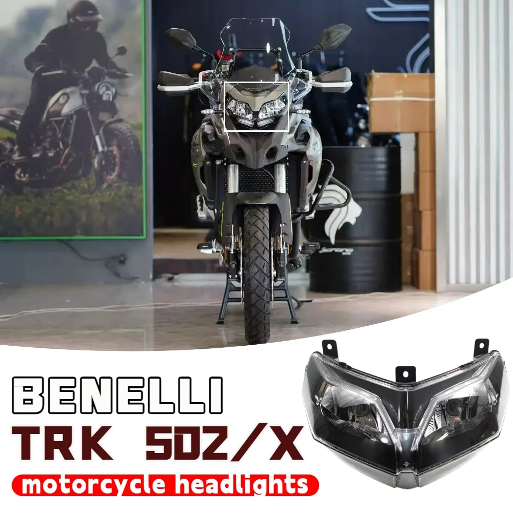 

Suitable for Benelli TRK502 TRK502X TRK 502 TRK 502X front motorcycle headlight headlight assembly motorcycle accessories
