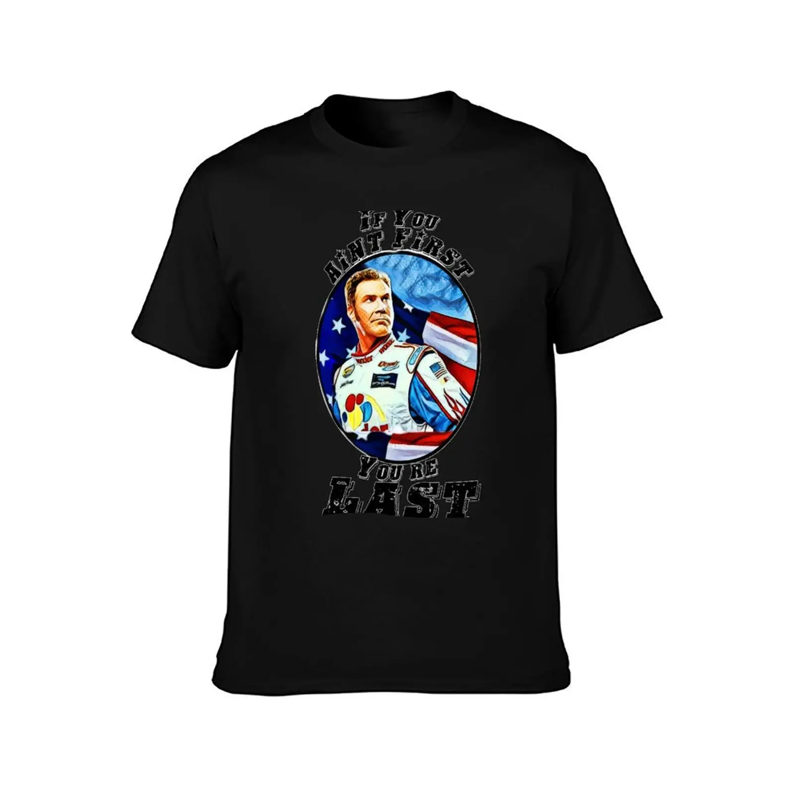 If you aint first, youre last T-Shirt, Summer Casual Cotton Tee, Oversized Streetwear Tops, Vintage Graphic Print, 100% Cotton