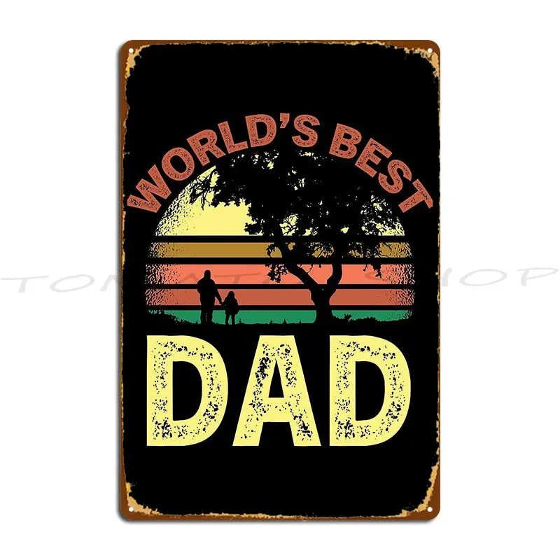 Fathers Day Worlds Best Dad Metal Plaque Poster Wall Pub Garage Decoration Painting Character  Tin Sign Poster