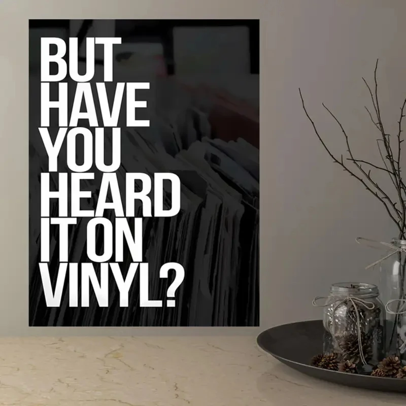But Have You Heard It On Vinyl Wall Art Prints Canvas Painting Poster Picture For Living Bedroom Play Room Home Decor