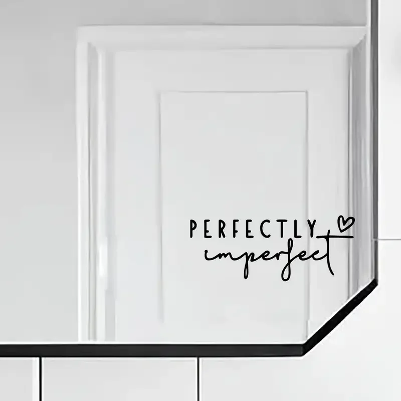 Perfectly Imperfect Waterproof Stickers Mirror Make-Up Mirror Door Window Wall Stickers Home Life Stickers Holiday Stickers