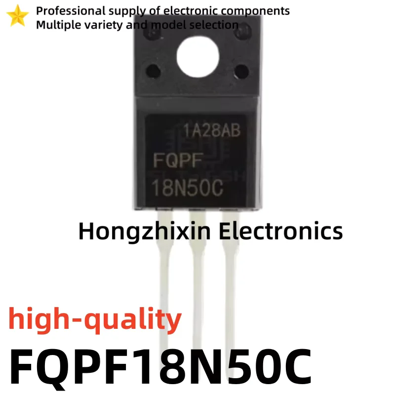 10PCS NEW High-quality FQPF18N50C TO-220F FQPF18N50 18N50C 18N50 FQPF FDPF18N50C N-channel Field-effect Transistor
