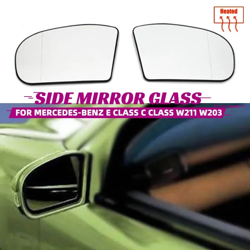 Left Right Door Side Heated Wing Mirror Glass Rearview Rearview Plate for Mercedes-Benz E-class C-class C E Class W211 W203