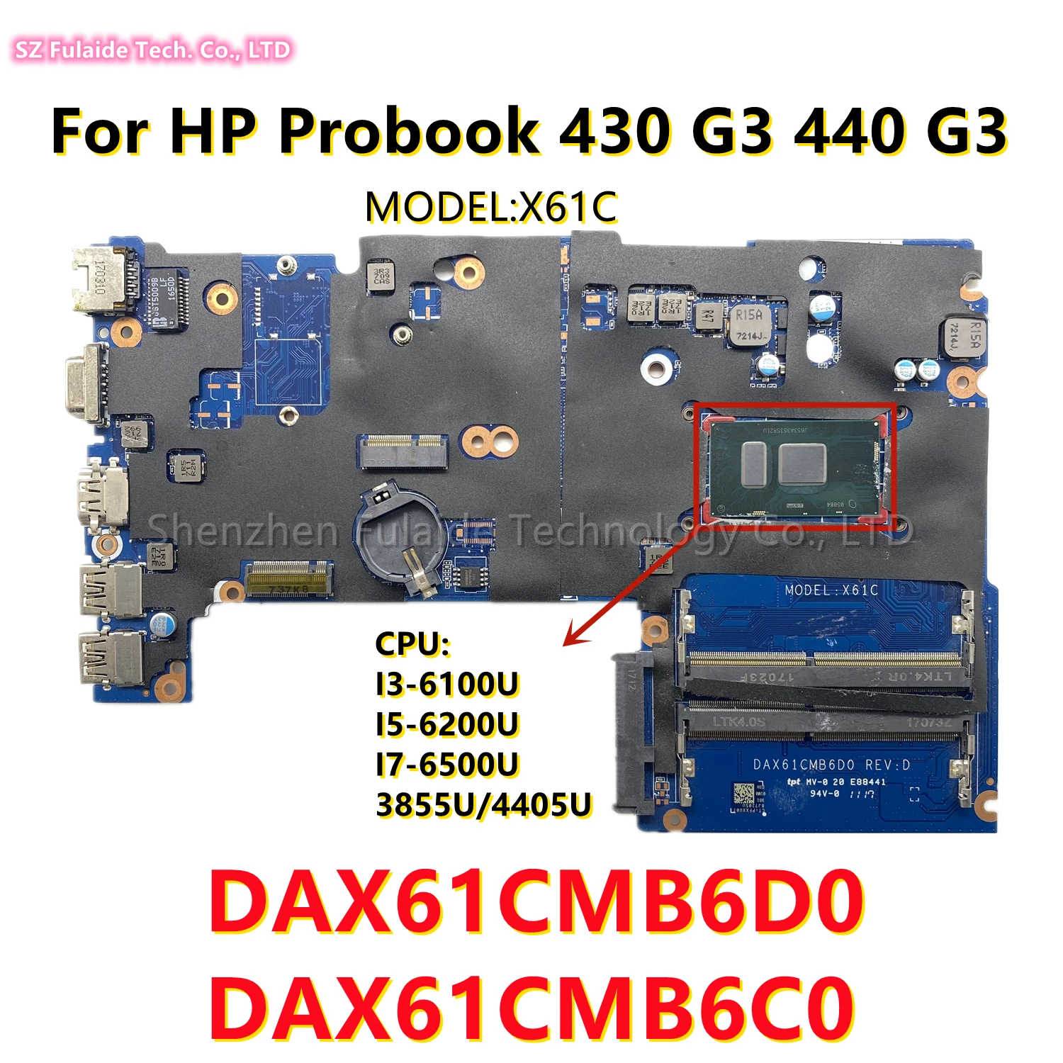 

For HP ProBook 430 G3 440 G3 Laptop Motherboard Inter CoRe 3855U/4405U/I3/I5/I7 CPU and DAX61CMB6C0 DAX61CMB6D0 mainboard DDR3