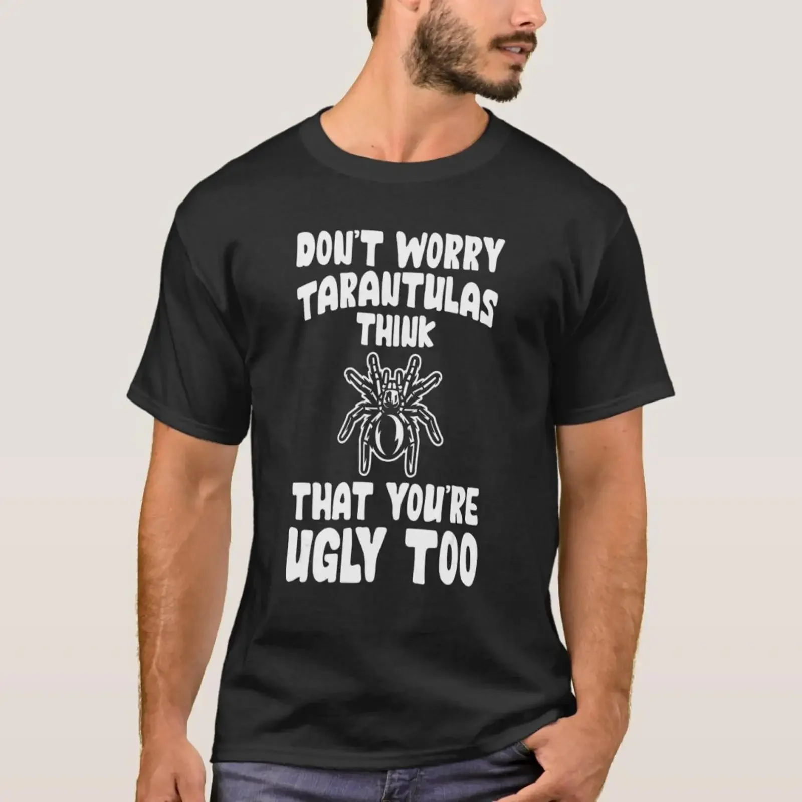 Don't Worry Tarantulas Think That You're Ugly Too T Shirt vintage Washed graphic designer clothes Casual Unisex Breathable