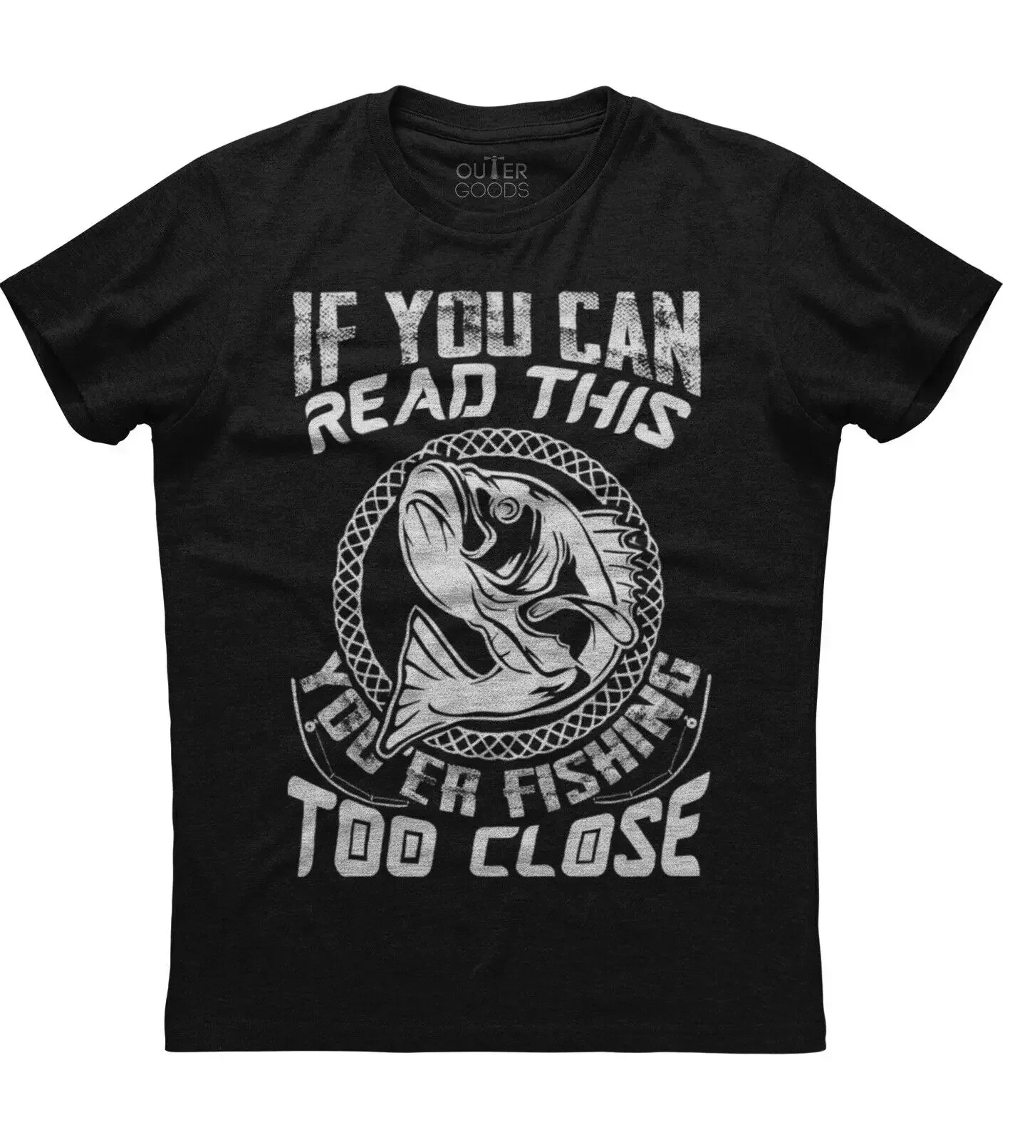 If You Can Read You're Fishing Too Close. Funny Graphic Phrase T-Shirt. Summer Cotton O-Neck Short Sleeve Mens T Shirt New S-3XL