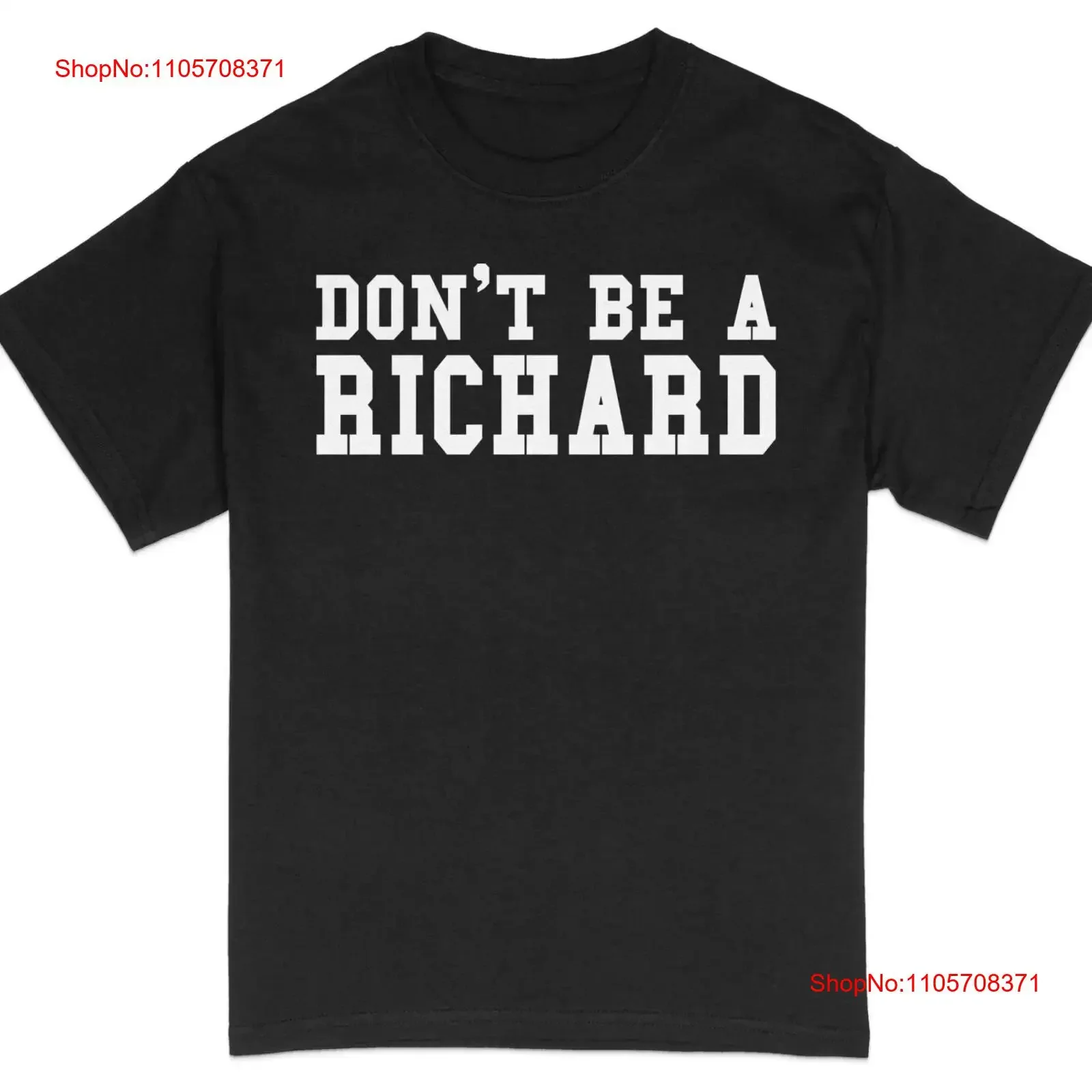 Funny Don't Be A Richard T Shirt Sarcastic Humor Casual Quote for Friend vintage Washed Versatile Unisex Top For Everyday Wear