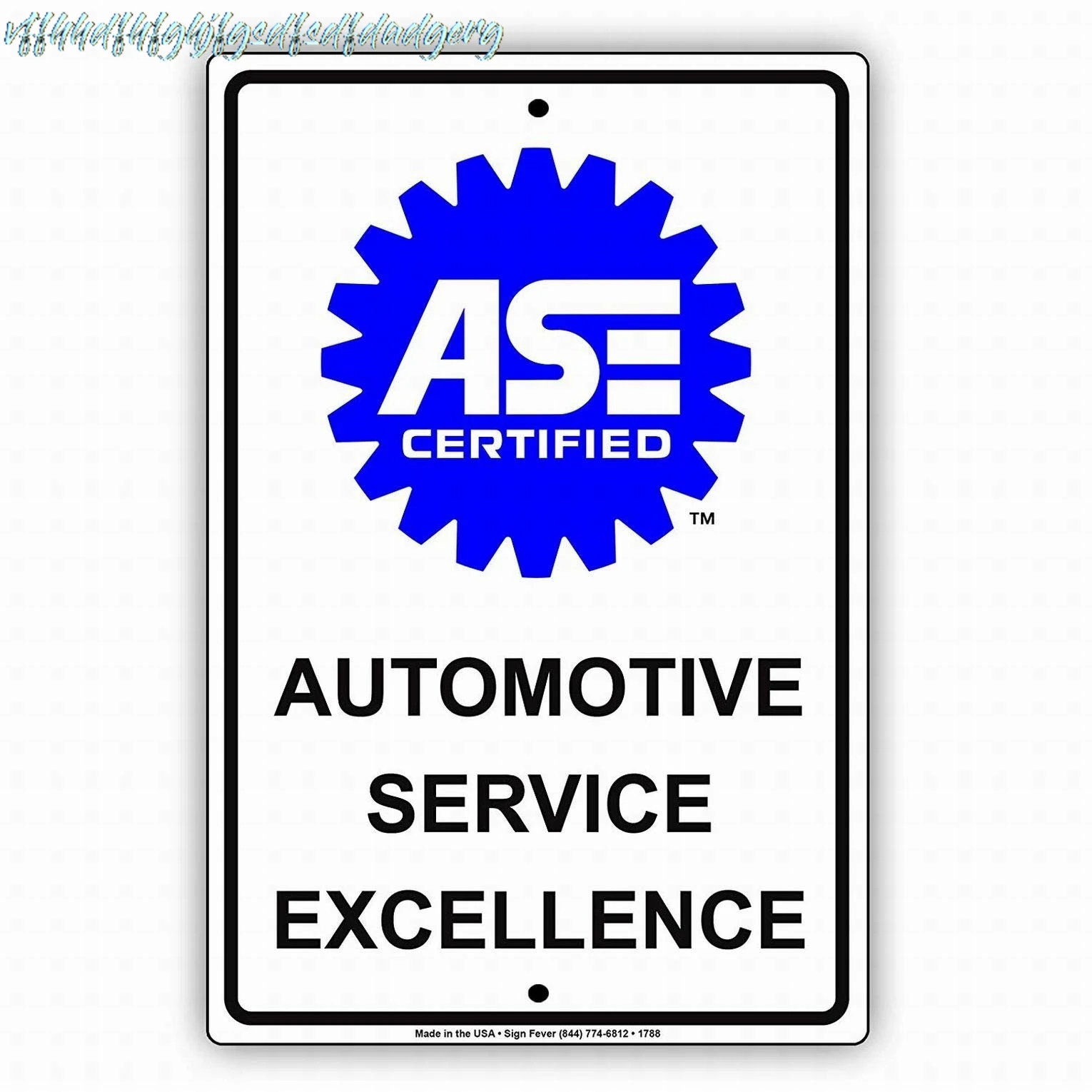 ASE Certified Automotive Service Excellence with Graphic Auto Repair Mechanic Alert Tin Metal Signs Safety Sign Notice Sign sign