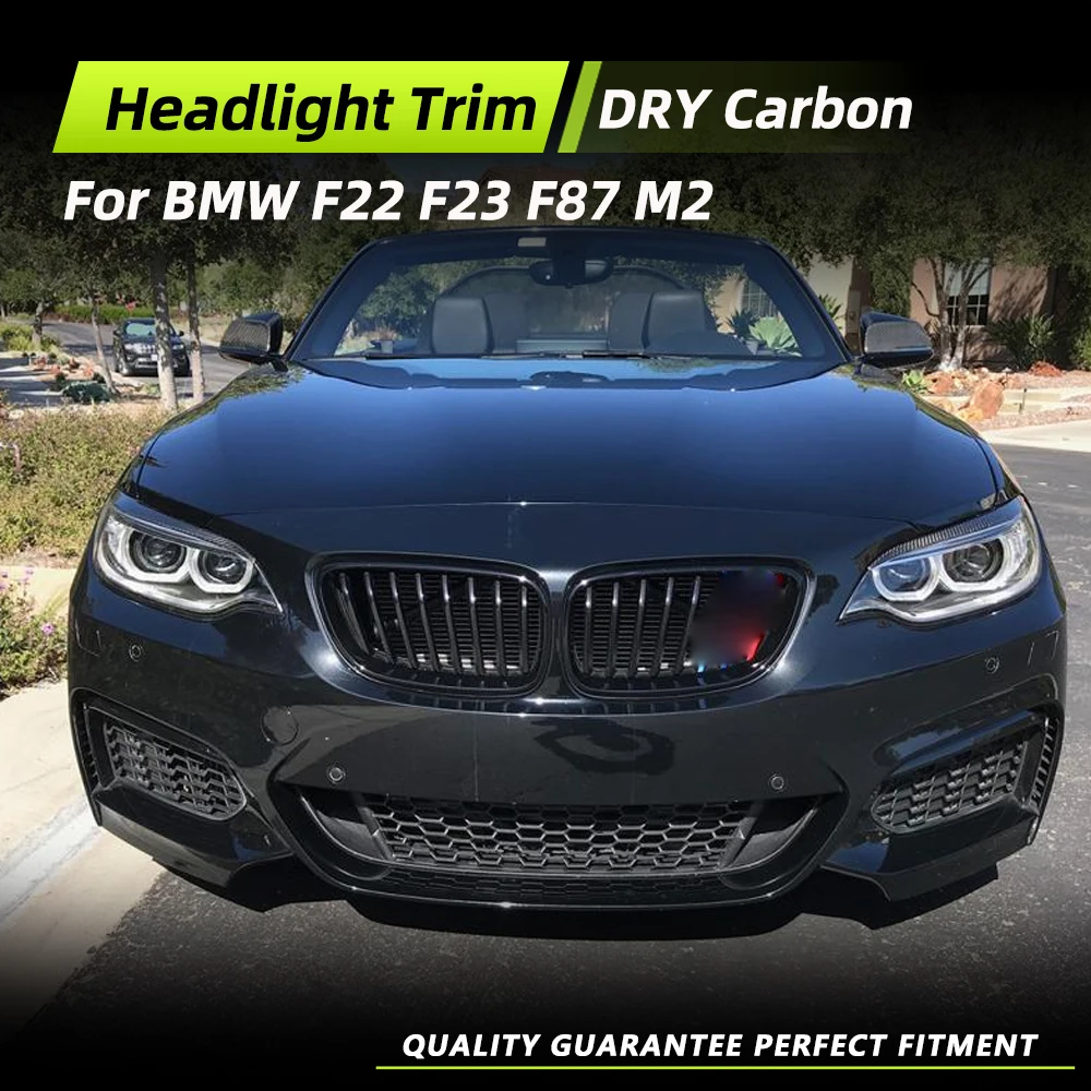 

Car Headlight Eyelids Eyebrows for BMW F87 M2 F22 F23 220i 228i M235i M240i M Sport 2014-2018 Car Body Kits Dry Carbon Fiber