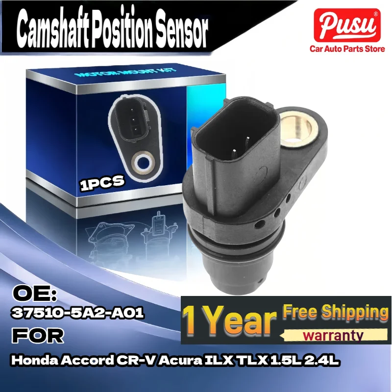 

For Camshaft Position Sensor CMP for Honda CR-V Accord for Acura TLX ILX 1.5L 2.4L 37510-5A2-A01