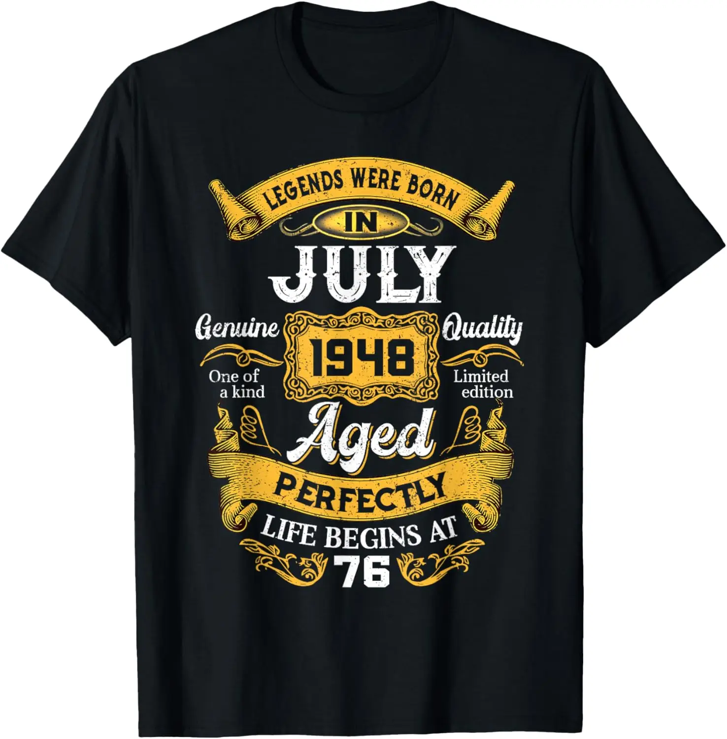 

76 Years Old Gift Legends Born In July 1948 76th Birthday T-Shirt