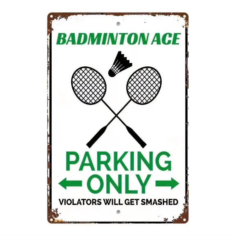 Vintage Metal Badminton Ace Parking Sign - Retro Rustic Iron Wall Art with Rackets, Shuttlecock & Humorous Slogan, for Game Room