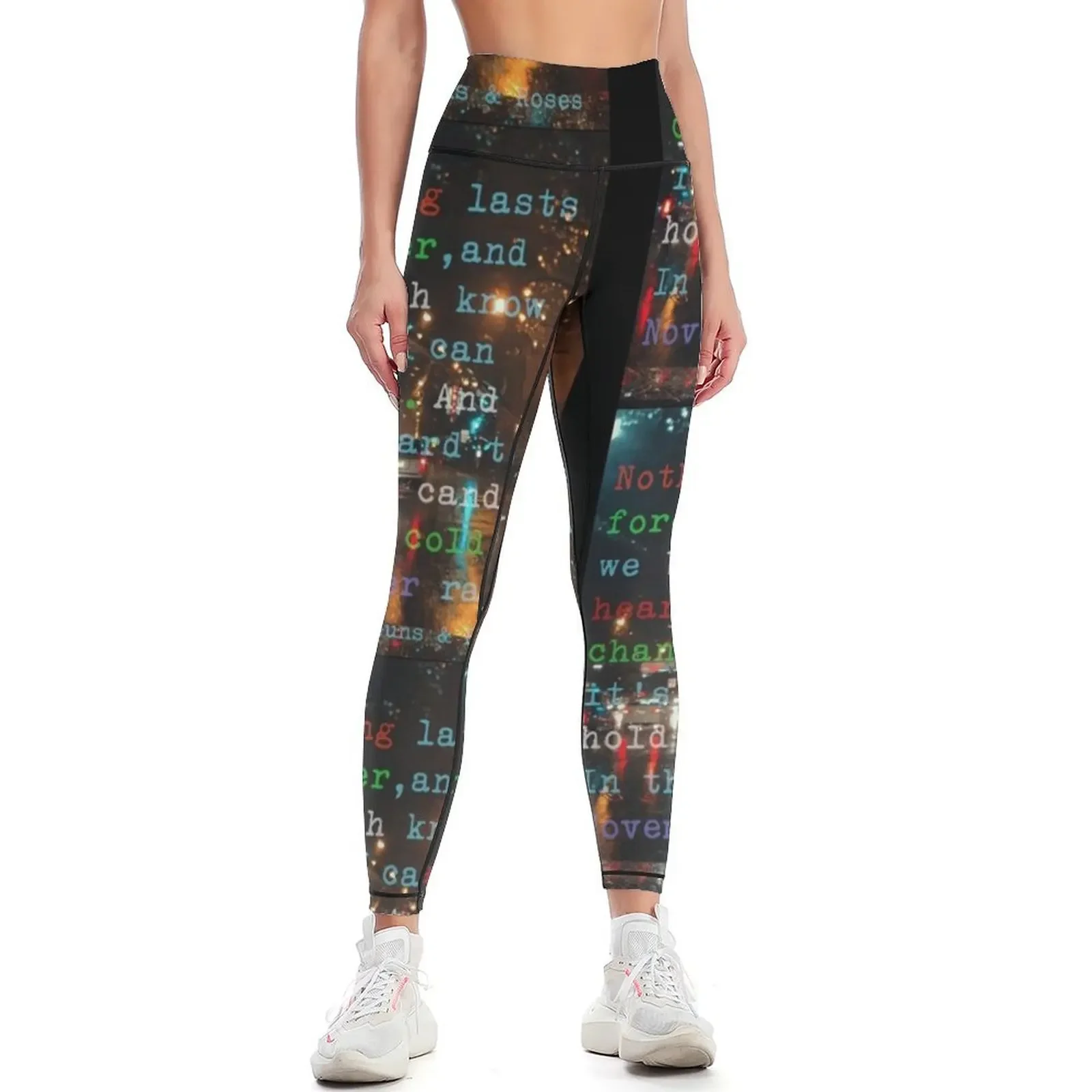 

Nothing Lasts Forever and we Both Know Hearts Can ChangeNovember Rain Leggings Female legging pants Womens Leggings