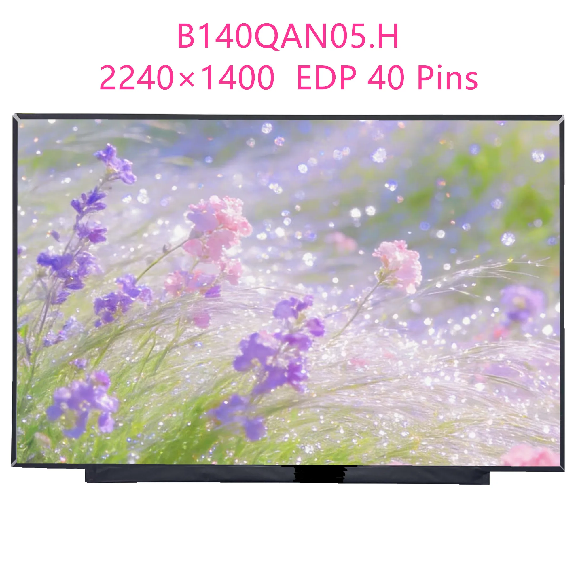 14.0'' B140QAN05.H Laptop LCD Screen Display Panel For Lenovo Think Book 14 G4+IAP 21XC G4+ ARA 2240×1400 EDP 40 Pins