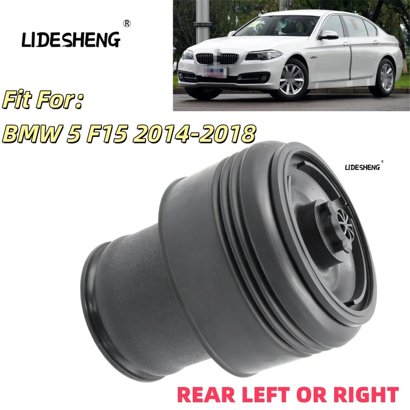 37126795014 37126795013 37221092403 1PCS REAR LEFT OR RIGHT AIR SUSPENSION SPRING BAG FOR BMW 5 F15 2014-2018