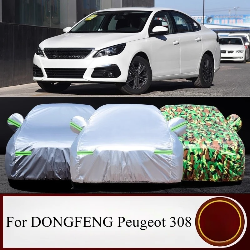 

For DONGFENG Peugeot 308 Heavy Duty Car Cover For Sun Protection Rainproof Flame Retardant Sunshade Dust Proof Anti Freeze