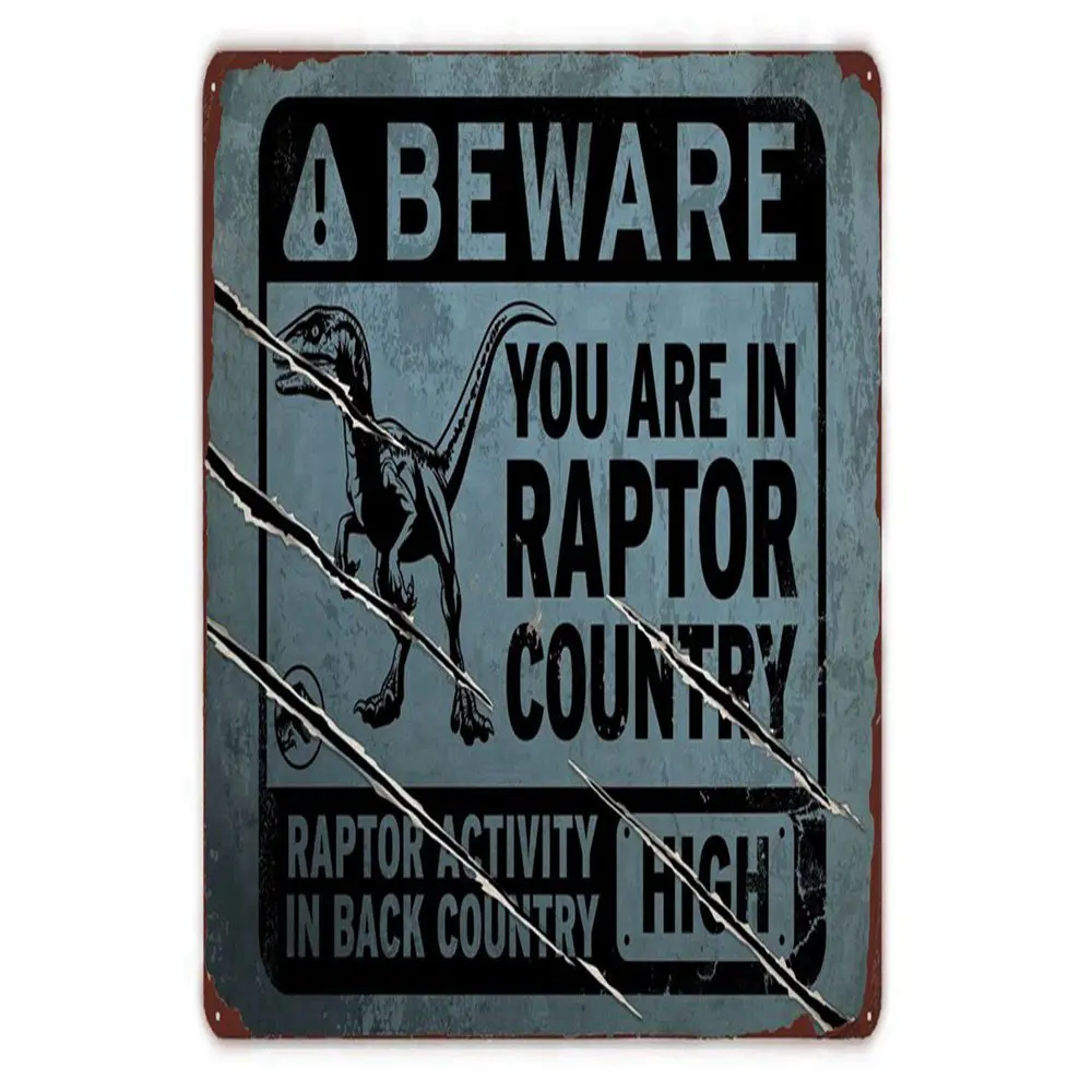 Vintage Dinosaur Metal Sign, You Are In Raptor Country, Retro Art , Home, Man Cave,Zoo, Yard Decor, Gifts, 12x8 in