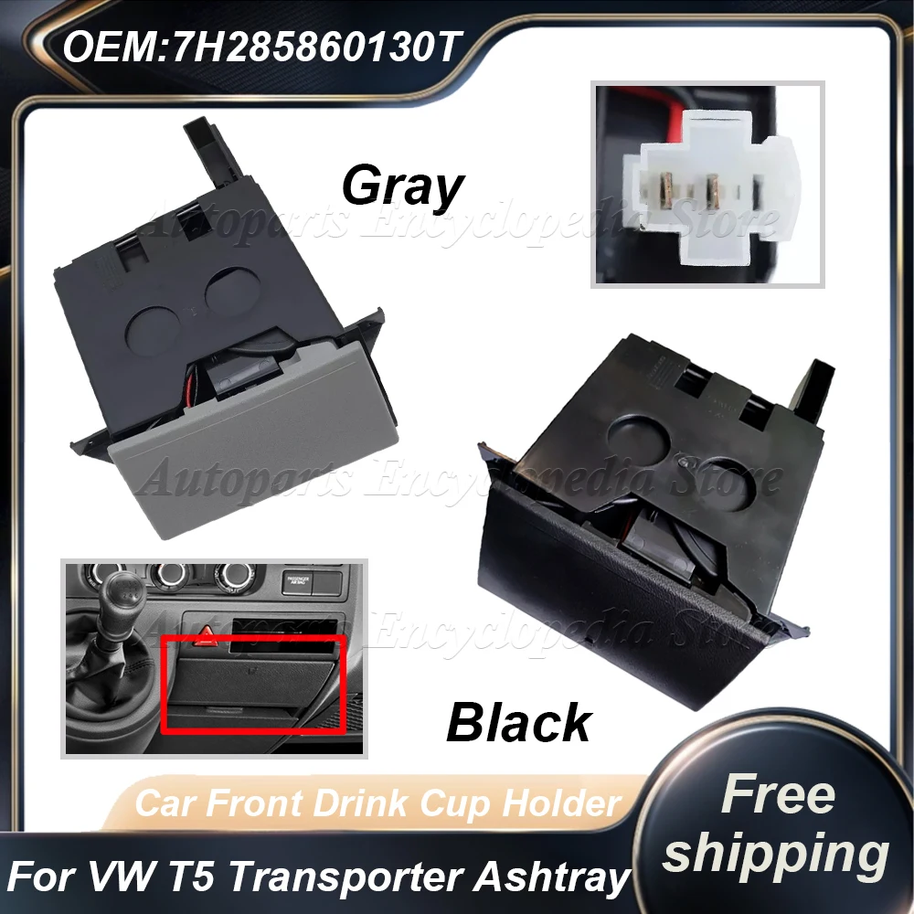 

Gray Black RHD Cup Coin Holder For VW T5 Transporter Ashtray Car Front Drink Water Cup Drink Holder Cup Holder 7H285860130T