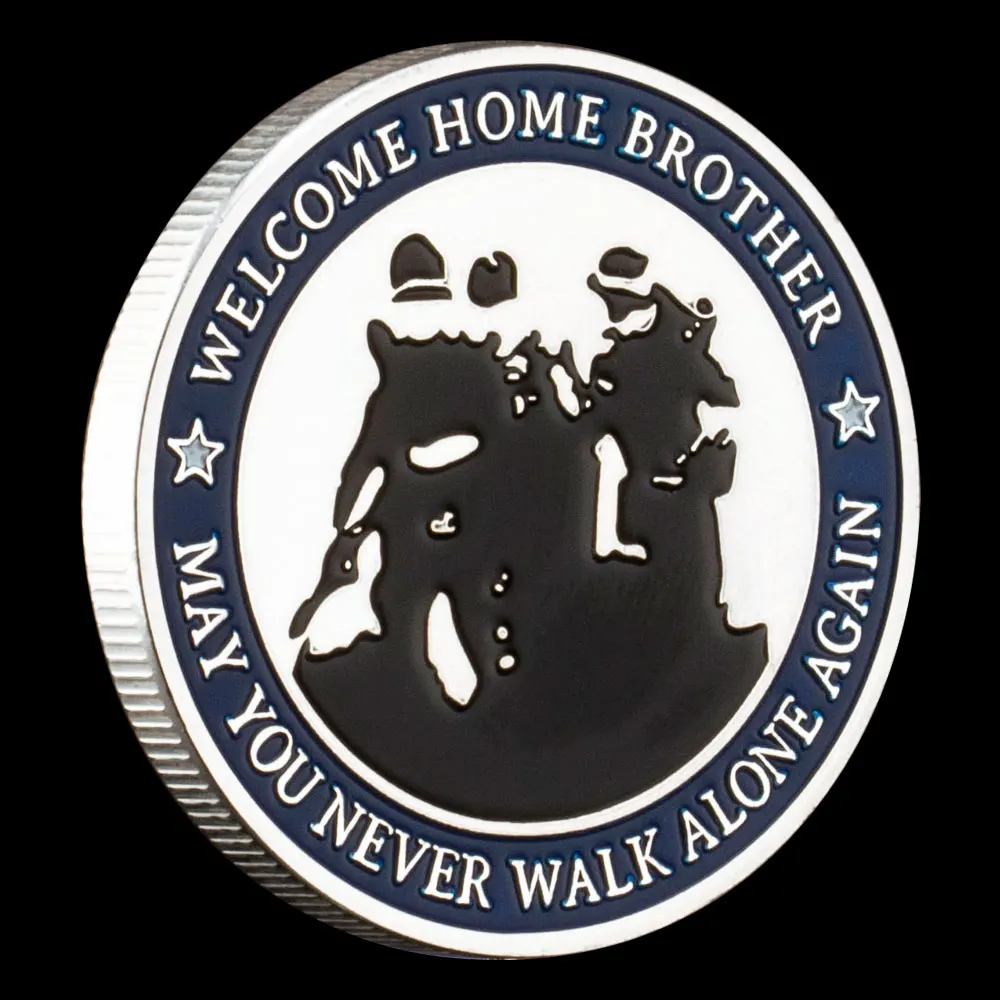 Welcome Home Brother Military Veteran Collectible Challenge Coin May You Never Walk Alone Again Silver Plated Commemorative Coin