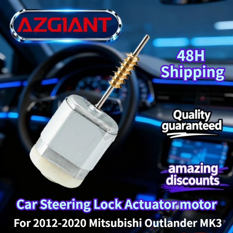 

For 2012-2020 Mitsubishi Outlander MK3 AZGIANT Car Steering Lock Actuator motor Brand new, high-quality replacement parts OEM