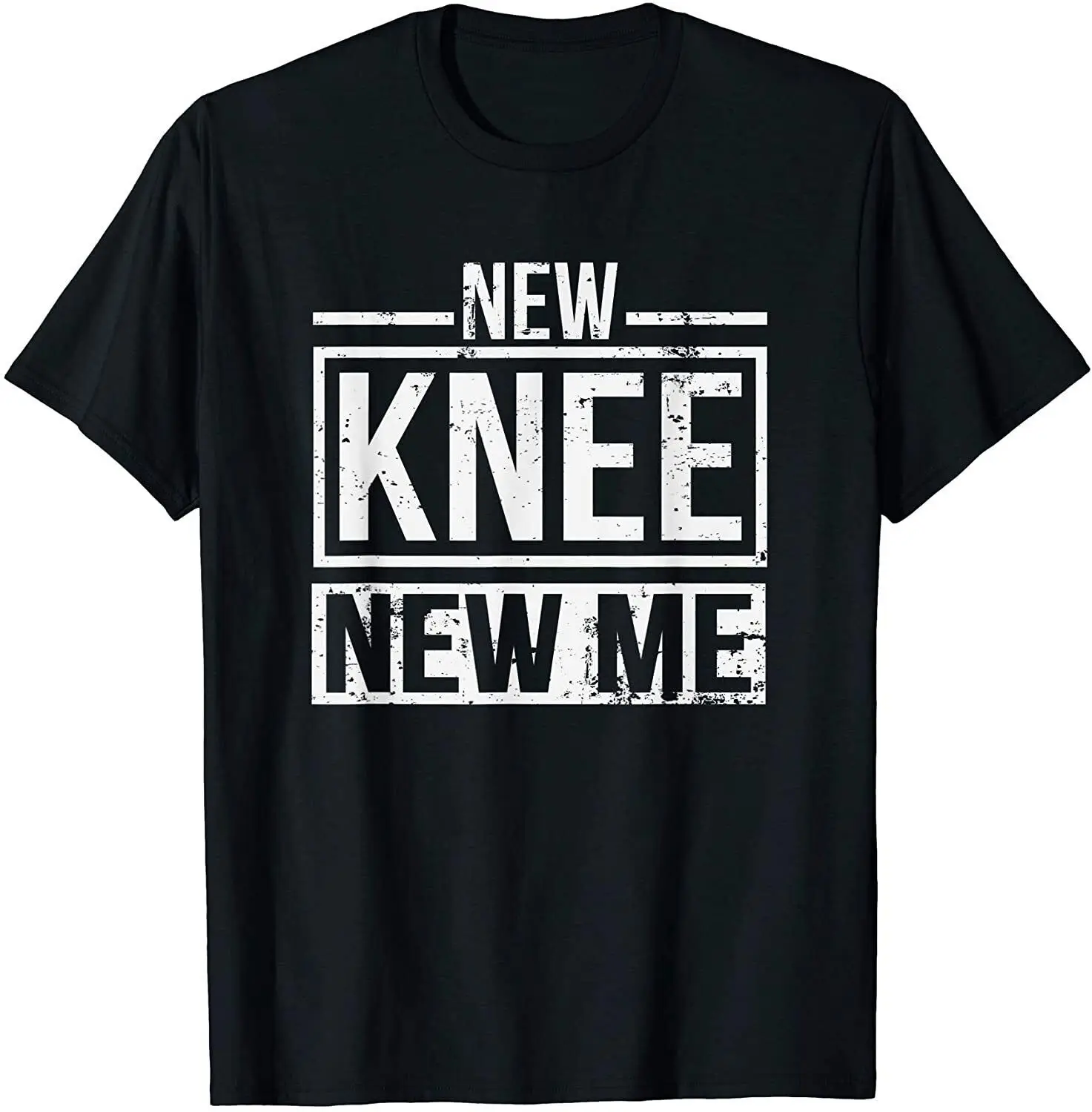 NEW! New Knee New Me Replacement Surgery Post Op Gag Gift T-Shirt - MADE IN USA