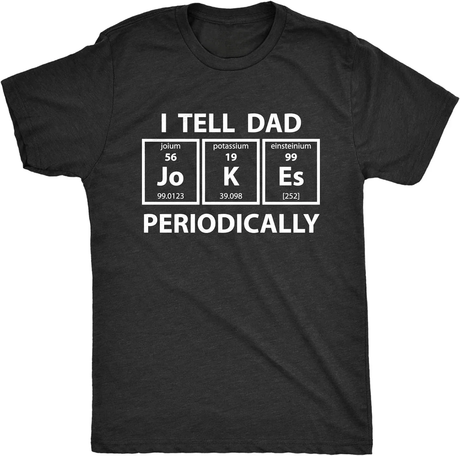 Camiseta gráfica divertida de ciencia para el Día del Padre Newgooark para hombre, camiseta con texto en inglés "I Tell Dad Jokes Periodicamente"