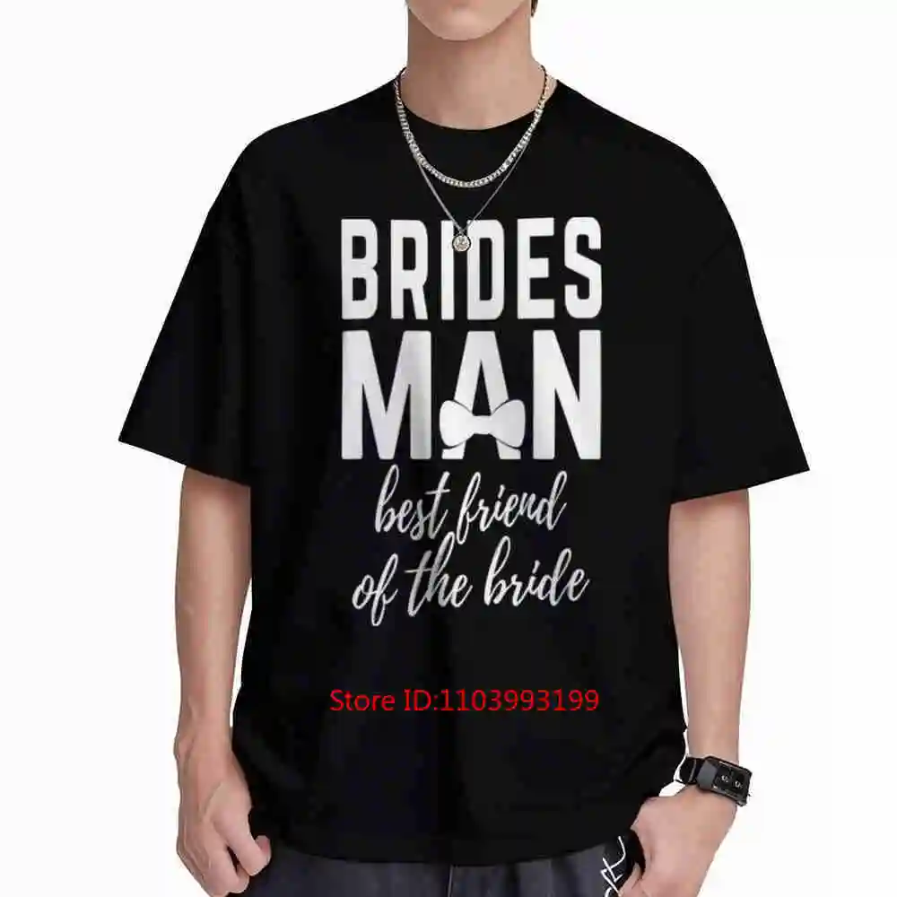 Bridesman Best Friend Of The Bride Wedding Party Short Sleeve Tee 100% Cotton T-Shirt