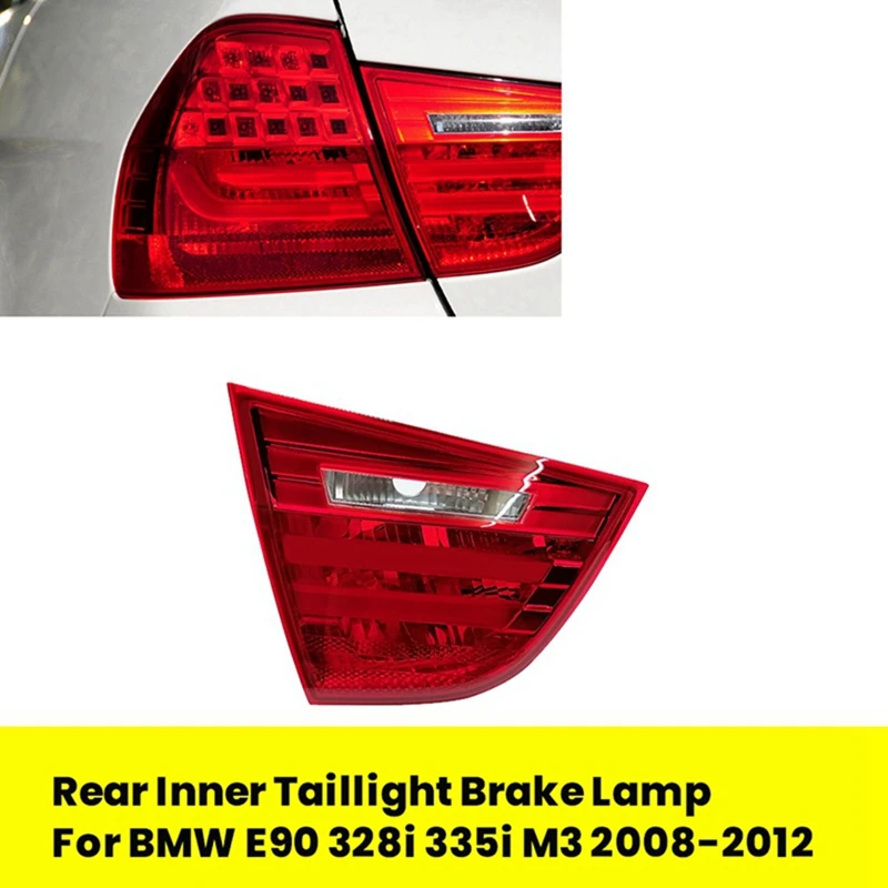 1Pair Rear Inner Taillight LED Brake Lamp 63217289427 63217289428 For BMW E90 328I 335I M3 2008-2012 Stop Tail Lamp