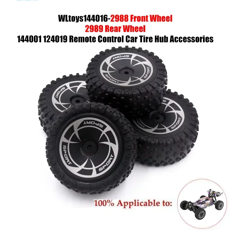 WLtoys144016-2988 Front Wheel 2989 Rear Wheel 144001 124019 Remote Control Car Tire Hub Accessories