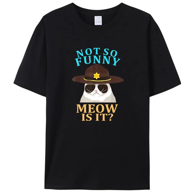 

Not So Funny Meow Is It Trooper Cat Women Men's T-Shirt Graphic Tee Shirts Cute Kitty Streetwear Clothing Tops Novelty Gift