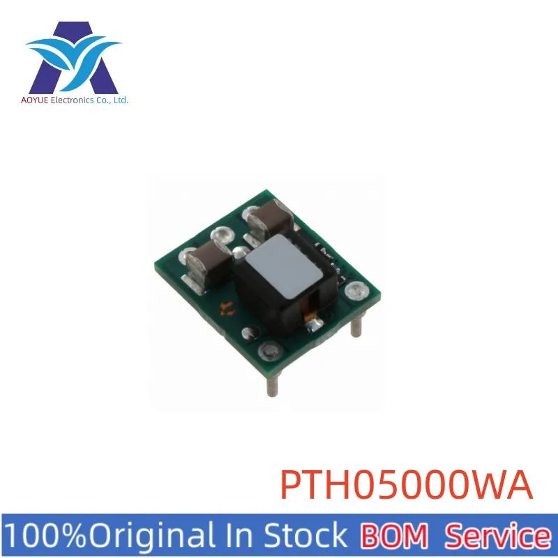 PTH05000WAD PTH05000WAH PTH05000WAS PTH05000WAZ PTH05000WA PTH05000 DIP-5 SMD-5 DC/DC Converter Module Series BOM Service Offer