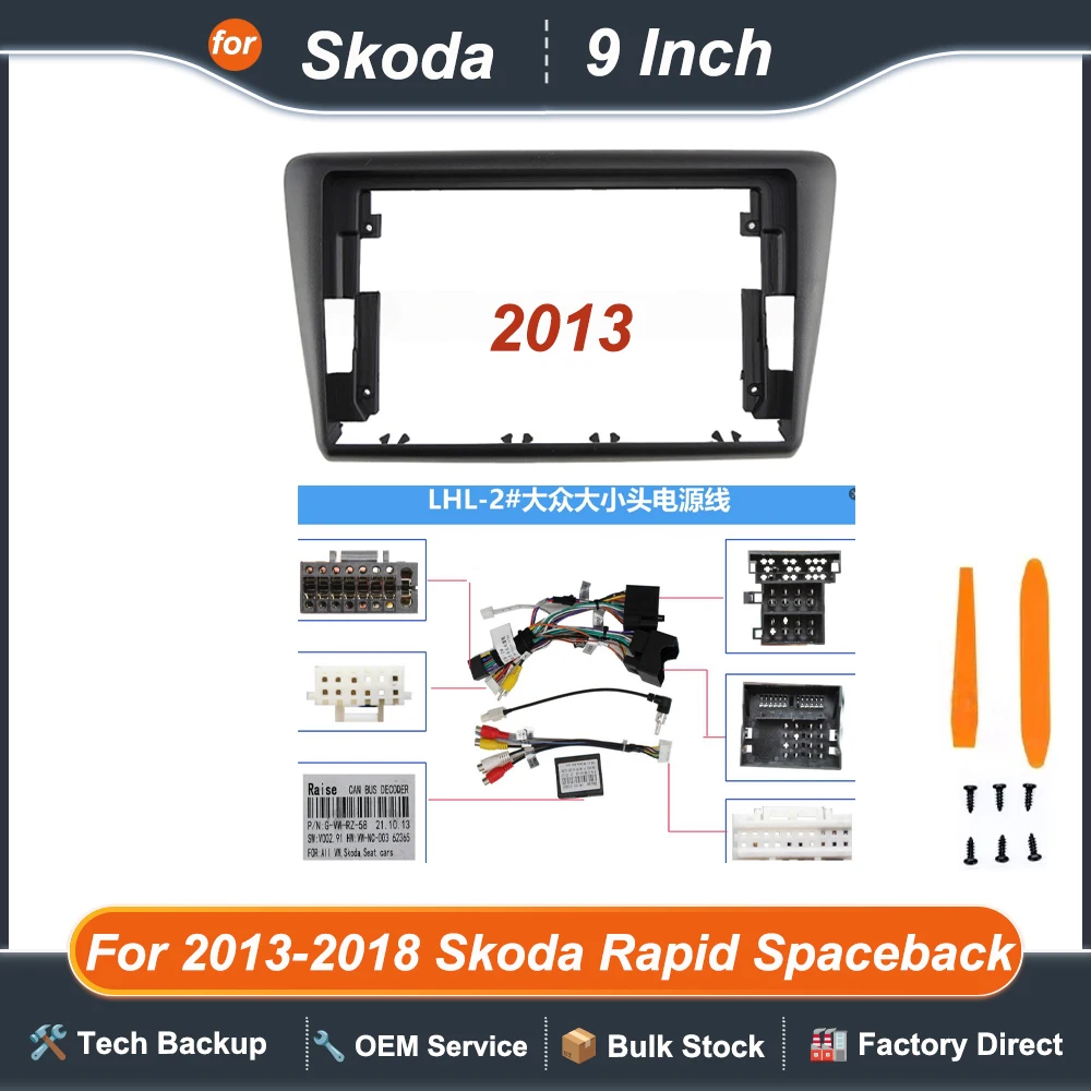 For 2013-2018 Skoda Rapid Spaceback 9INCH Car Frame Fascia Adapter Android Radio Dash Fitting Panel Navigation CD Decoder CANBUS