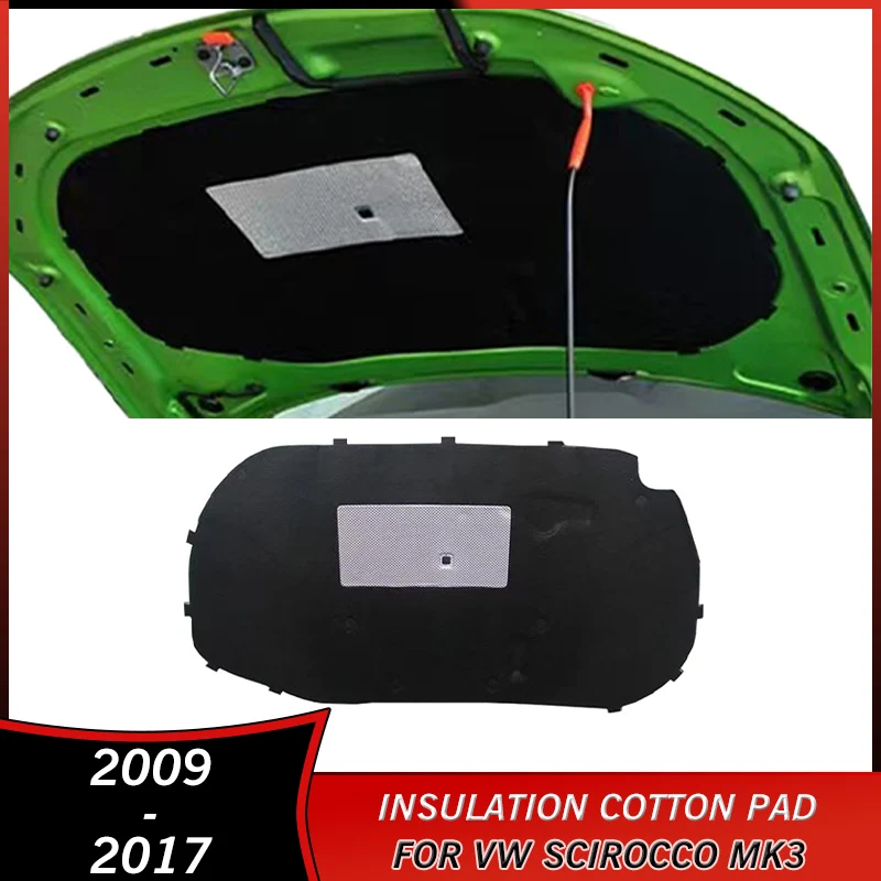 2009-2017 Heat Sound Insulation Cotton Pad for VW Volkswagen Scirocco MK3 2009 2010 2012 2013 2014 2015 2016 2017 Accessories