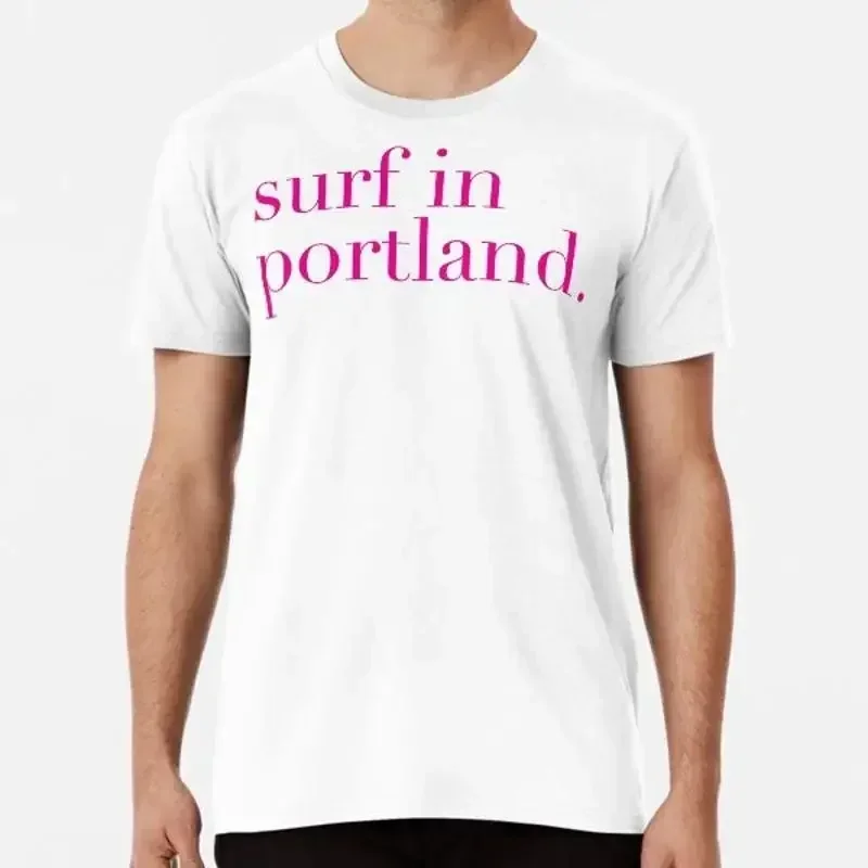 Surf in Portland Surfing the Top Wo Made Australia Mens T Shirt S to 2XL