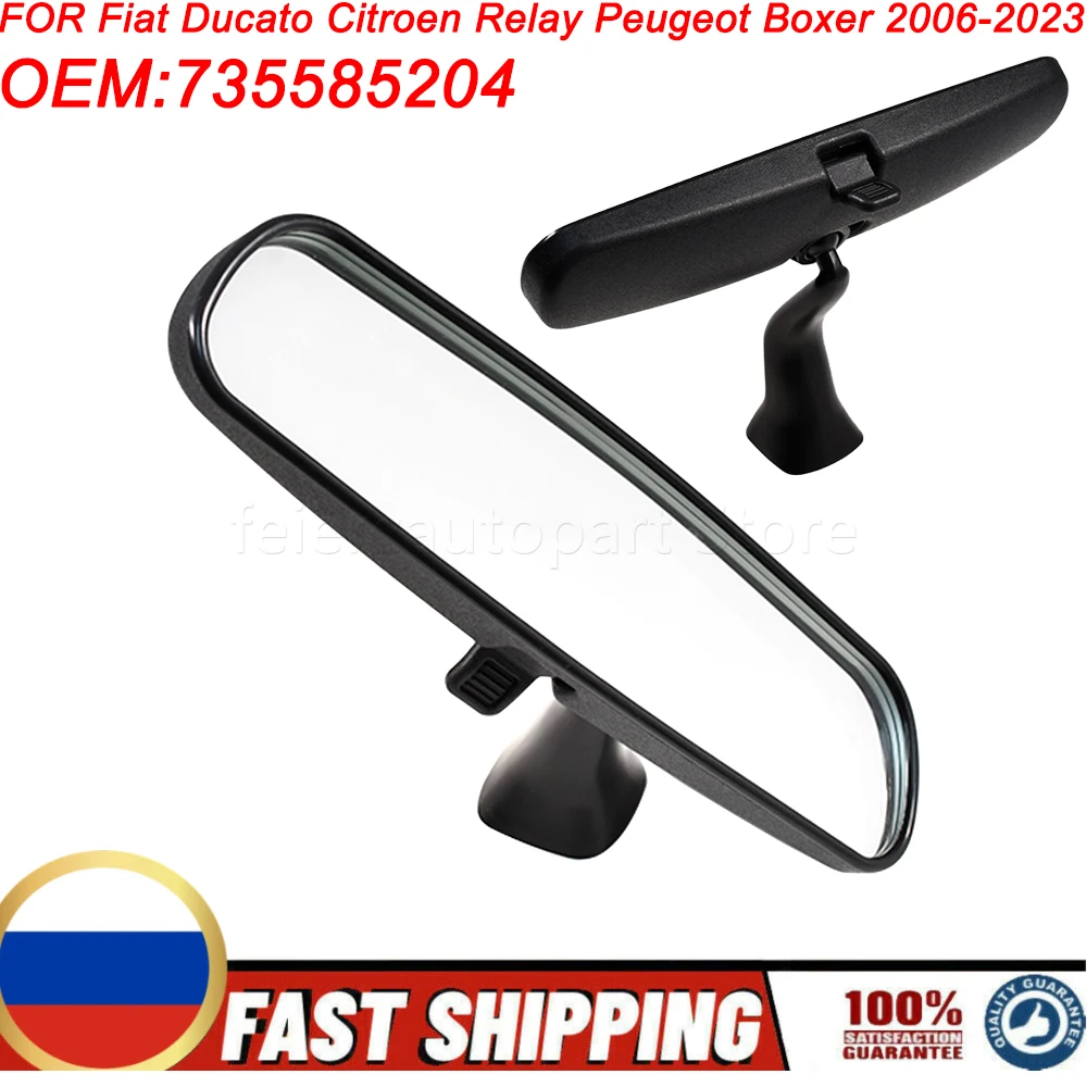 

FOR Fiat Ducato Citroen Relay Peugeot Boxer 2006-2023 Interior Rear View Mirror Auto Accessories Rearview Mirror 735585204