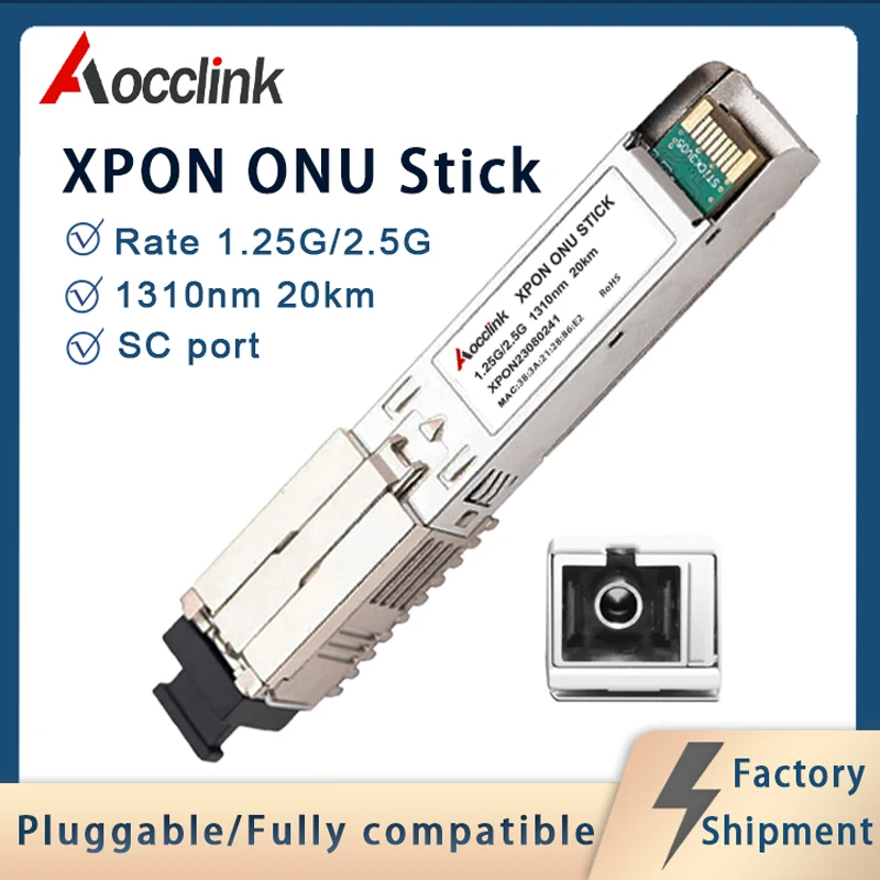 

1.25G, 2.5G XPON ONU STICK 1310nm,1490nm 20km; PON EPON GPON SFP module , FTTH With MAC IPOE ; SC Connector ;HGU and SFU