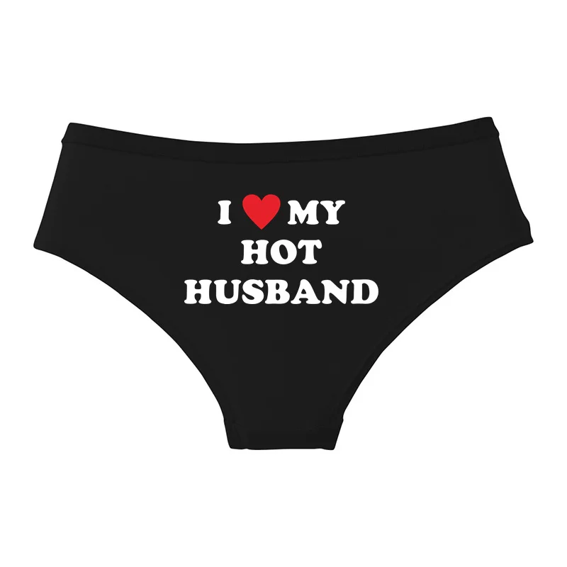 I LOVE MY HOT HUSBAND Cotton Underwear Sexy Lingeries For Women Cute Girl Briefs Female Soft Hot Underwear Ladies Underpants