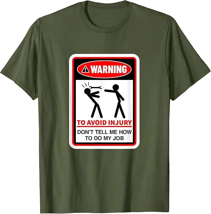 Warnung! Um Verletzungen zu vermeiden, sag mir nicht, wie ich meinen Job machen soll T-Shirt Y2k Arbeitsplatz-Humor Warnhinweis Grafik-Schriftzug T-Shirt Persönlichkeitsgeschenk – Detail 16