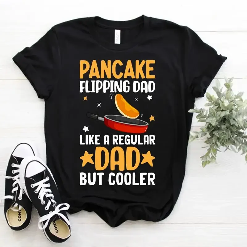 Funny Dad Pancake Flipping Dad Like A Regular Dad But Cooler T Shirt Size S 5xl