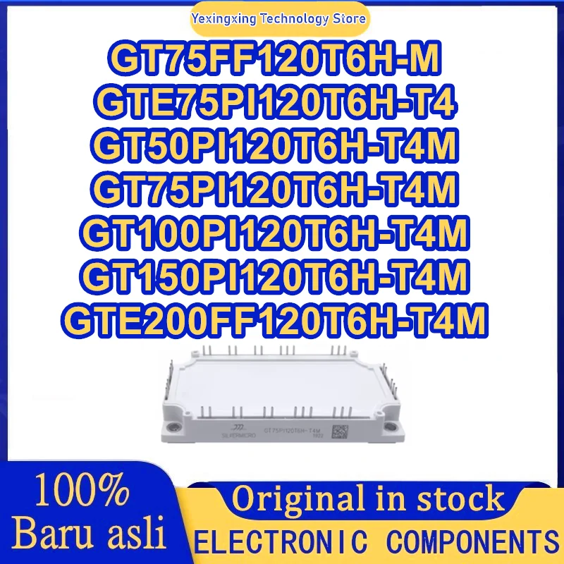 

GT75FF120T6H-M GTE75PI120T6H-T4 GT50PI120T6H-T4M GT75PI120T6H-T4M GT100PI120T6H-T4M GT150PI120T6H-T4M GTE200FF120T6H-T4M