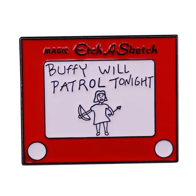 Buffy Will Patrol Tonight Enamel Pin Etching Drawing Board Badge Fun Childhood Toy Brooch