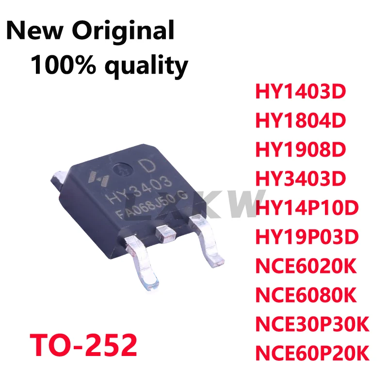 10/PCS New Original HY1403D HY3403D HY1804D HY1908D HY14P10D HY19P03D NCE6020K NCE6080K NCE60P20K NCE30P30K TO-252 In Stock