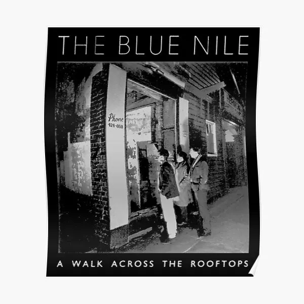 The Blue Nile A Walk Across The Roofto  Poster Vintage Home Painting Modern Print Decoration Mural Picture Decor Wall No Frame