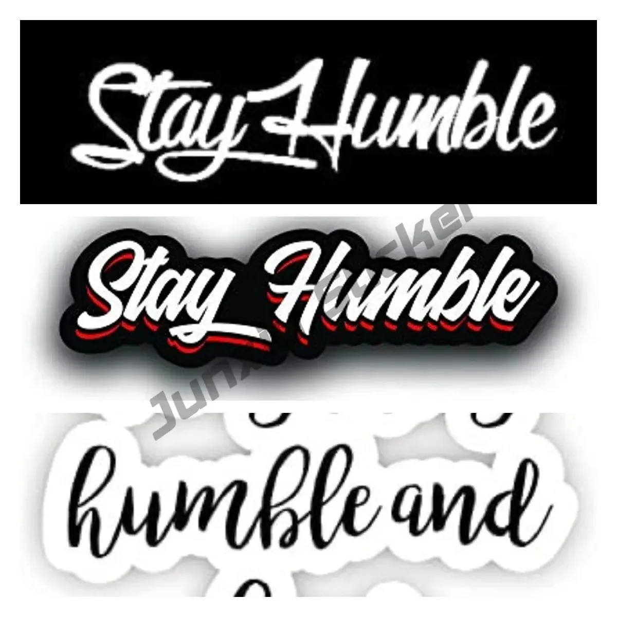 

Stay Humble Vinyl Decal Sticker Cup Car Truck Van SUV Window Wall Laptop Sticker The Whole Body Car Gadget