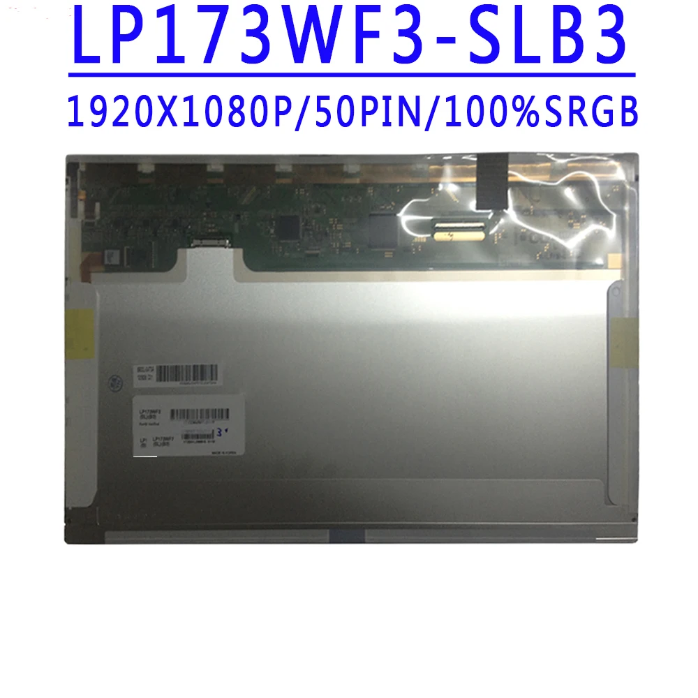 LP173WF3 SLB1 LP173WF3-SLB1 LP173WF3-SLB2 LP173WF3-SLB3 LP173WF3-SLB4 17.3 inch 1920x1080 IPS FHD 50pins LVDS 60HZ LCD Screen