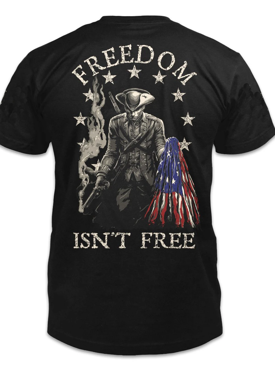 Freedom Isn't Free. American Patriot Independeence Day Soldier T-Shirt. Summer Cotton Short Sleeve O-Neck Mens T Shirt New S-3XL