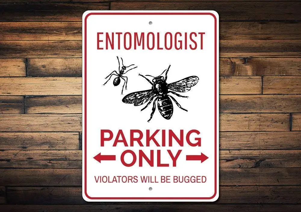 

Vintage Look Aluminum Metal Sign 12 x 8 Inches Entomologist Parking - Entomologist Gift Entomologist Room Sign Wall Art Decor Al