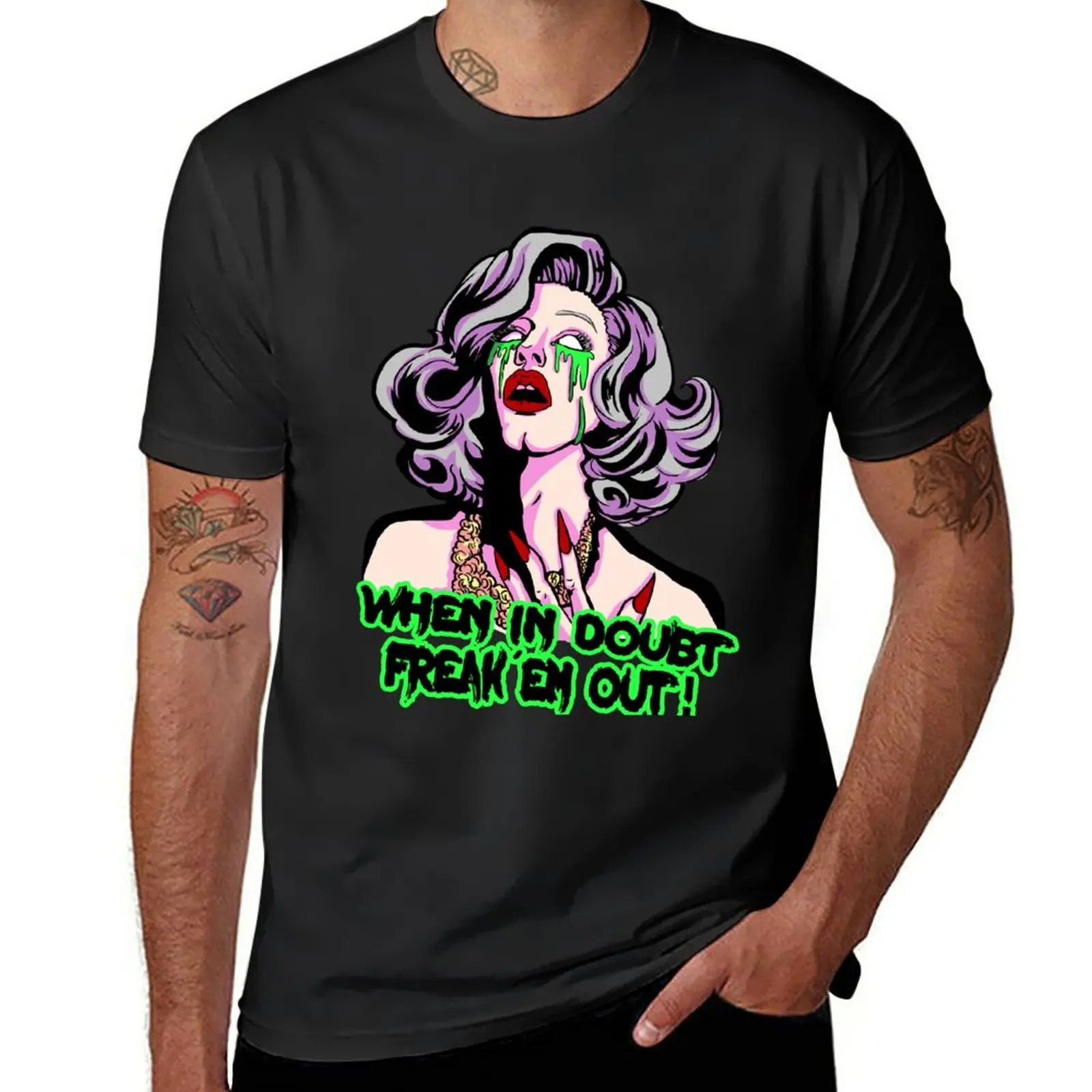 

SHARON NEEDLES WHEN IN DOUBT FREAK EM OUT T-Shirt anime boys animal print vintage clothes Men's cotton t-shirt